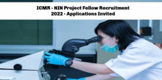 ICMR - NIN Project Fellow Recruitment 2022 - Applications Invited