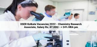 IISER Kolkata Vacancies 2022 - Chemistry Research Associate, Salary Rs. 47,000/- + 24% HRA pm