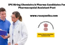 IPC Hiring Chemistry & Pharma Candidates For Pharmacopeial Assistant Post