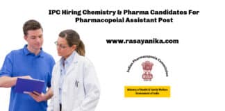 IPC Hiring Chemistry & Pharma Candidates For Pharmacopeial Assistant Post