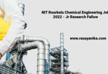 NIT Rourkela Chemical Engineering Job 2022 - Jr Research Fellow