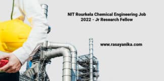 NIT Rourkela Chemical Engineering Job 2022 - Jr Research Fellow