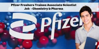Pfizer Freshers Trainee Associate Scientist Job Vacancy - Chemistry & Pharma