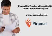 Piramal Ltd Freshers Executive R&D Post - MSc Chemistry Job