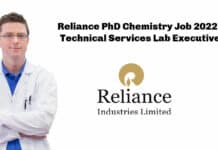 Reliance PhD Chemistry Job 2022 - Technical Services Lab Executive