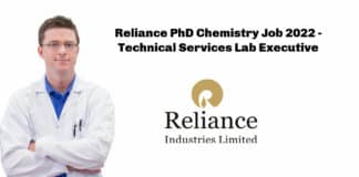 Reliance PhD Chemistry Job 2022 - Technical Services Lab Executive