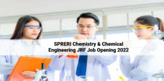 SPRERI Chemistry & Chemical Engineering JRF Job Opening 2022