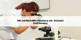 UPL Ltd PhD & MSc Chemistry Job - Scientist Post Vacancy