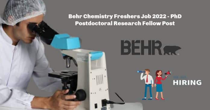 Behr Chemistry Freshers Job - PhD Postdoctoral Research Fellow Post