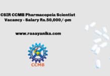 CSIR CCMB Pharmacopeia Scientist Vacancy - Salary Rs.50,000/-pm