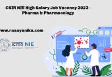 CSIR NIE High Salary Job Vacancy 2022 - Pharma & Pharmacology