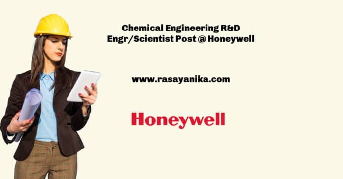 Chemical Engineering R&D Engr/Scientist Post @ Honeywell