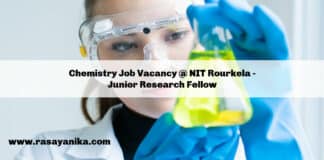 Chemistry Job Vacancy @ NIT Rourkela - Junior Research Fellow