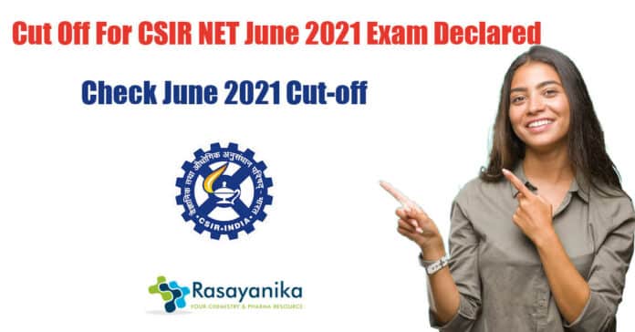 CSIR-NET 2021 Cut Off - June 2021 Cut Off Declared