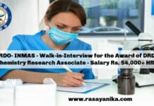 DRDO- INMAS - Walk-in-Interview for the Award of DRDO Chemistry Research Associate - Salary Rs. 54,000+ HRA