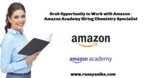 Grab Opportunity to Work with Amazon - Amazon Academy Hiring Chemistry Specialist