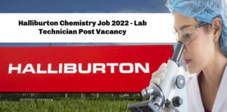 Halliburton Chemistry Job 2022 - Lab Technician Post Vacancy