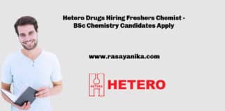 Hetero Drugs Hiring Freshers Chemist - BSc Chemistry Candidates Apply