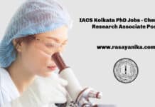 IACS Kolkata PhD Jobs - Chemistry Research Associate Post