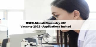 IISER-Mohali Chemistry JRF Vacancy 2022 - Applications Invited