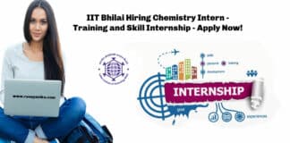 IIT Bhilai Hiring Chemistry Intern - Training and Skill Internship - Apply Now!
