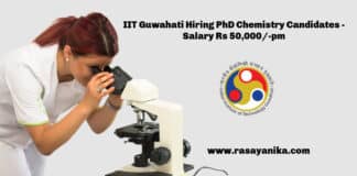 IIT Guwahati Hiring PhD Chemistry Candidates - Salary Rs 50,000/-pm
