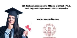 IIT Jodhpur Admission to MTech. & MTech -Ph.D. Dual Degree Programmes, 2022-23 Session