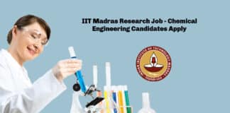 IIT Madras Research Job - Chemical Engineering Candidates Apply