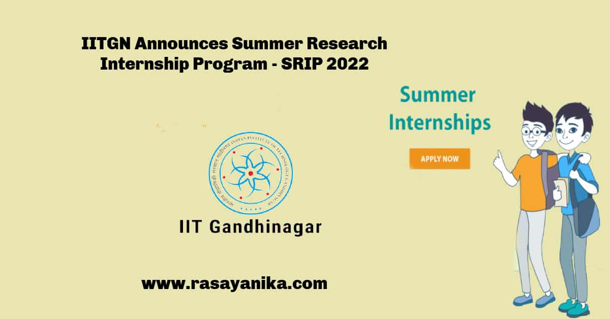 IITGN Announces Summer Research Internship Program SRIP 2022