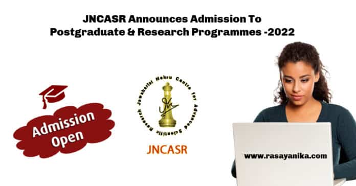 JNCASR Announces Admission To Postgraduate & Research Programmes -2022
