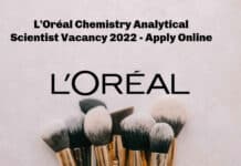 L'Oréal Chemistry Analytical Scientist Vacancy 2022 - Apply Online