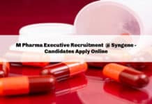 M Pharma Executive Recruitment @ Syngene - Candidates Apply Online