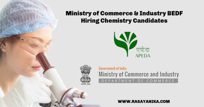 Ministry of Commerce & Industry BEDF - APEDA Hiring Chemistry Candidates - Basmati Export Development Foundation
