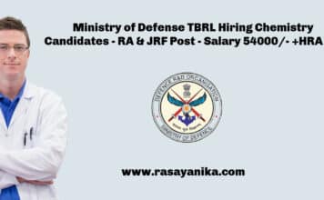 Ministry of Defense TBRL Hiring Chemistry Candidates – RA & JRF Post – Salary 54000/- +HRA pm Ministry of Defense DRDO - TBRL Hiring Chemistry Candidates - RA & JRF Post - Salary 54000/- +HRA pm