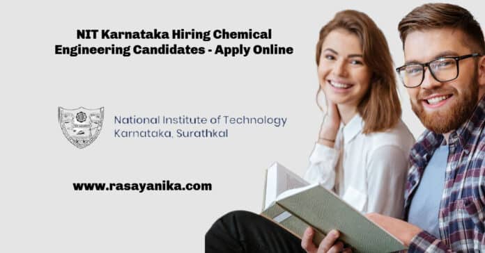NIT Karnataka Hiring Chemical Engineering Candidates - Apply Online