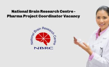 National Brain Research Centre – Pharma Project Coordinator Vacancy National Brain Research Centre - Pharma Project Coordinator Vacancy