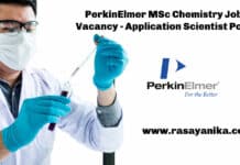 PerkinElmer MSc Chemistry Job Vacancy - Application Scientist Post