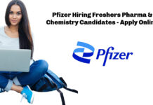 Pfizer Hiring Freshers Pharma & Chemistry Candidates - Apply Online