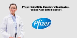 Pfizer Hiring MSc Chemistry Candidates - Senior Associate Scientist