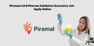 Piramal Ltd B Pharma Validation Executive Job - Apply Online