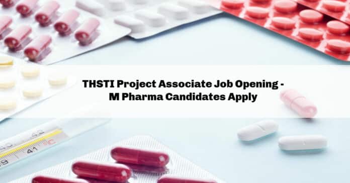 THSTI Project Associate Job Opening - M Pharma Candidates Apply