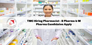 TMC Hiring Pharmacist - B Pharma & M Pharma Candidates Apply