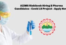 AIIMS Rishikesh Hiring B Pharma Candidates - Covid 19 Project - Apply Now!