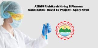 AIIMS Rishikesh Hiring B Pharma Candidates - Covid 19 Project - Apply Now!