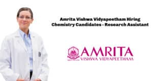Amrita Vishwa Vidyapeetham Hiring Chemistry Candidates - Research Assistant