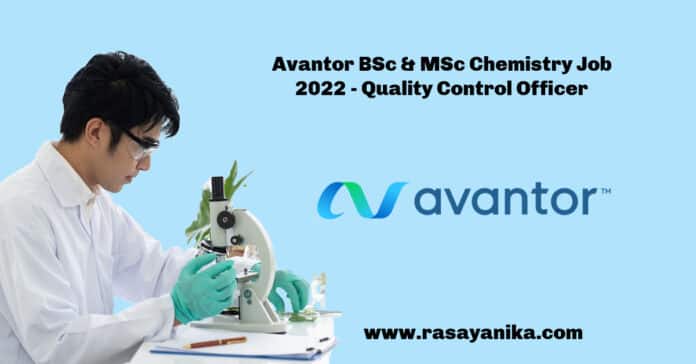 Avantor BSc & MSc Chemistry Job 2022 - Quality Control Officer
