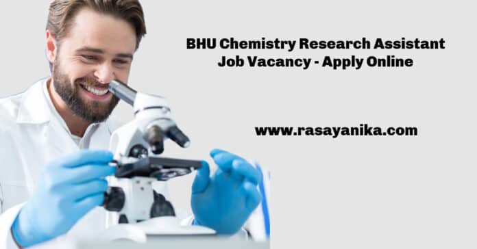 BHU Chemistry Research Assistant Job Vacancy - Apply Online