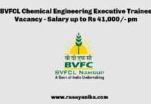 BVFCL Chemical Engineering Executive Trainee Vacancy - Salary up to Rs 41,000/- pm