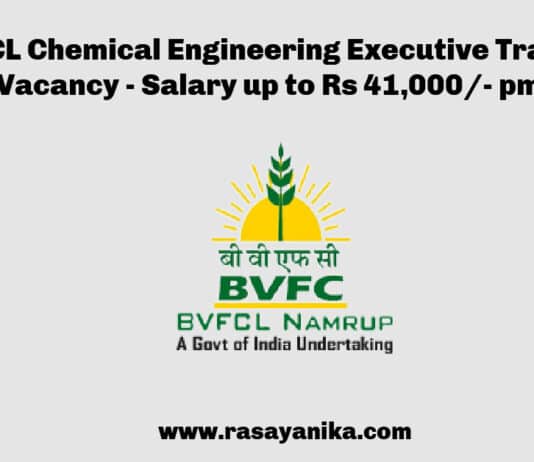 BVFCL Chemical Engineering Executive Trainee Vacancy - Salary up to Rs 41,000/- pm