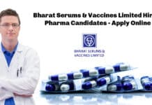 Bharat Serums & Vaccines Limited Hiring Pharma Candidates - Apply Online